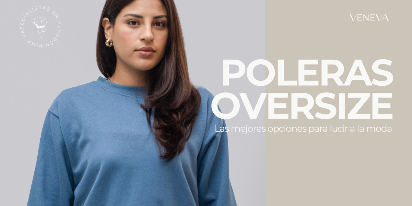Poleras oversize: Las mejores opciones para lucir a la moda